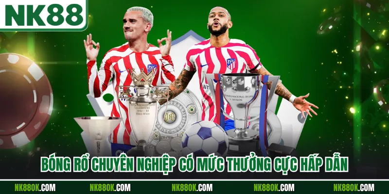 Bóng rổ chuyên nghiệp có mức thưởng cực hấp dẫn